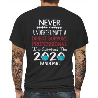 Never Underestimate Who Survived The Pandemic Direct Support Professional Mens Back Print T-shirt | Favorety UK