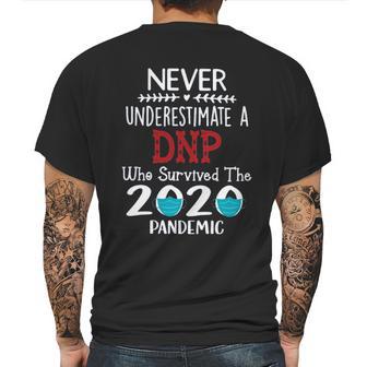 Never Underestimate Who Survived The Pandemic Dnp Mens Back Print T-shirt | Favorety CA