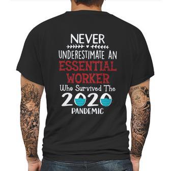 Never Underestimate Who Survived The Pandemic Essential Worker Mens Back Print T-shirt | Favorety UK