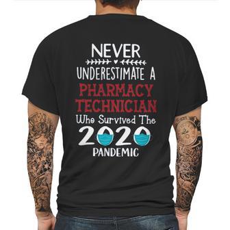 Never Underestimate Who Survived The Pandemic Pharmacy Technician Mens Back Print T-shirt | Favorety DE