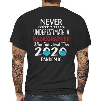 Never Underestimate Who Survived The Pandemic Radiographer Mens Back Print T-shirt | Favorety AU