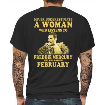 Never Underestimate A Woman Who Listens To Freddie Mercury And Was Born In February Shirt Mens Back Print T-shirt | Favorety