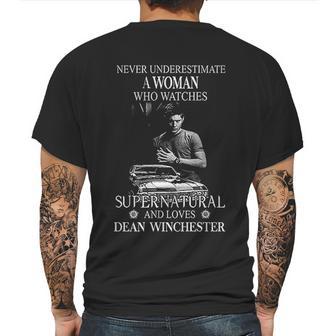 Never Underestimate A Woman Who Watches Supernatural And Loves Dean Mens Back Print T-shirt | Favorety UK