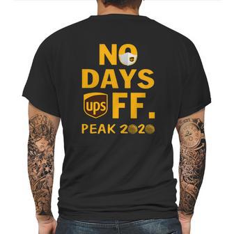 Ups No Day Off Peak 2020 Coronavirus Shirt Mens Back Print T-shirt | Favorety