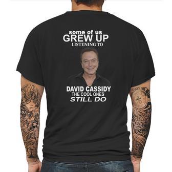 Some Of Us Grew Up Listening To David Cassidy Mens Back Print T-shirt | Favorety CA