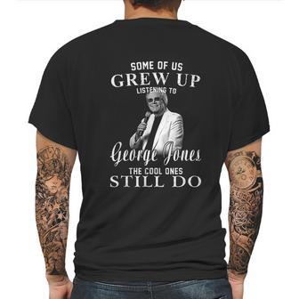 Some Of Us Grew Up Listening To George Jones Love Music Mens Back Print T-shirt | Favorety AU