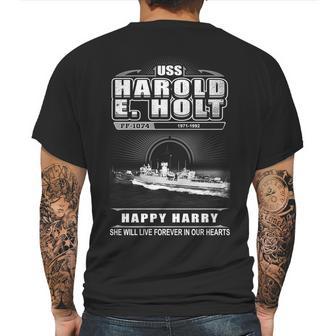 Uss Harold E Holt Ff 1074 She Will Give Live Forever In Our Heart Mens Back Print T-shirt | Favorety