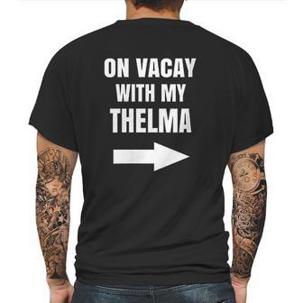 On Vacay With My Thelma Matching Best Friends Mens Back Print T-shirt | Favorety