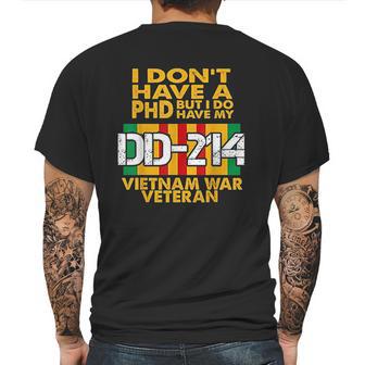 Vietnam Veteran Vietnam Veteran No Phd But Dd214 Mens Back Print T-shirt | Favorety CA