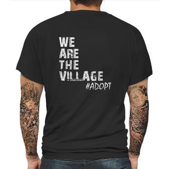 We Are The Village Adopt Adoption Mens Back Print T-shirt | Favorety