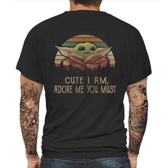 Vintage Cute I Am Adore Me You Must Baby Yoda Shirt Mens Back Print T-shirt | Favorety CA