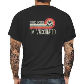 Vintage Thanks Science Im Vaccinat I Got The Vaccin Mens Back Print T-shirt | Favorety CA