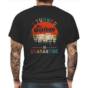 Vintage I Turned Sixteen 16Th Birthday Celebration In Social Distancing Mens Back Print T-shirt | Favorety CA