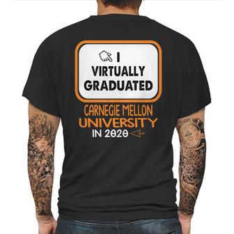 I Virtually Graduated Carnegie Mellon University In 2020 Mens Back Print T-shirt | Favorety DE