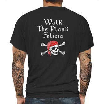 Walk The Plank Felicia Funny Pirate Mens Back Print T-shirt | Favorety UK