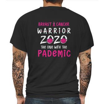 Warrior 2020 Pink Ribbon The One With Pandemic Mens Back Print T-shirt | Favorety