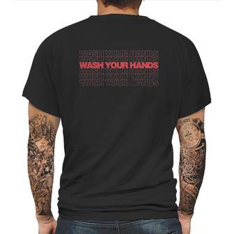 Wash Your Hands Social Distancing Mens Back Print T-shirt | Favorety CA