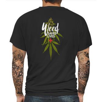 Weed Saves Lives Mens Back Print T-shirt | Favorety