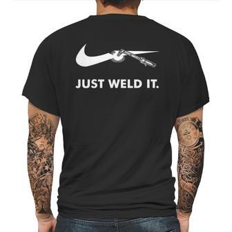 Welder Just Weld It Mens Back Print T-shirt | Favorety AU