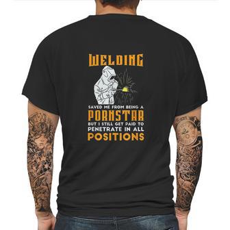 Welding Saved Me From Being A Pornstar Funny Welder Gift Mens Back Print T-shirt | Favorety CA