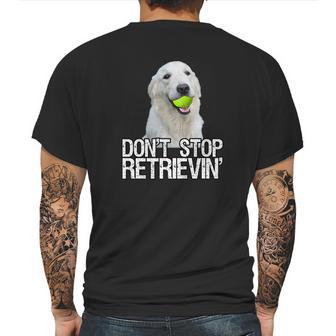 White Golden Retriever Dont Stop Retrievin Tee Mens Back Print T-shirt | Favorety UK