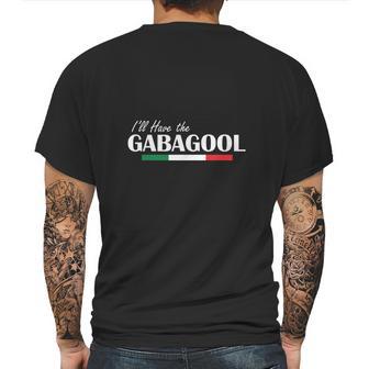 I Will Have The Gabagool For Dinner Mens Back Print T-shirt | Favorety DE