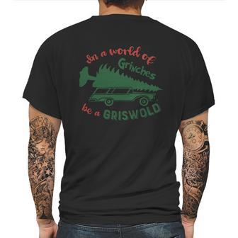 In A World Of Grinches Be A Griswold Mens Back Print T-shirt | Favorety UK