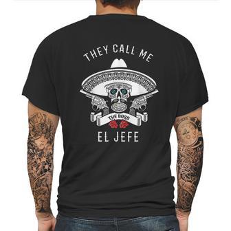 They Call Me El Jefe Mens Back Print T-shirt | Favorety AU