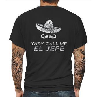 They Call Me El Jefe Frontside Mens Back Print T-shirt | Favorety DE