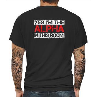 Yes Im The Alpha In This Room Mens Back Print T-shirt | Favorety AU