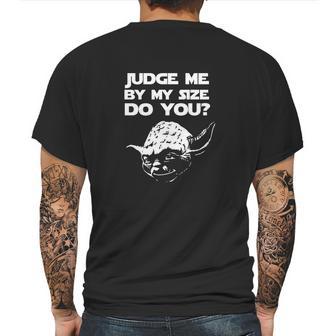 Yoda Judge Me By Size Mens Back Print T-shirt | Favorety CA