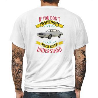 1978 Ford Fairmont Futura If You Dont Own One You Will Never Understand Mens Back Print T-shirt | Favorety UK