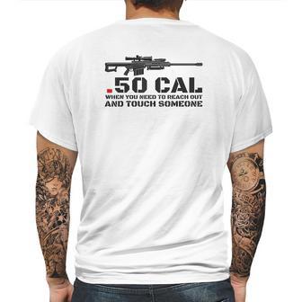 50 Cal When You Need To Reach Out Mens Back Print T-shirt | Favorety