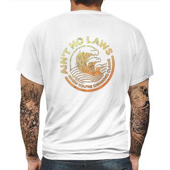 Aint No Laws When You Are Drinking Claws Faded And Distressed Mens Back Print T-shirt | Favorety UK