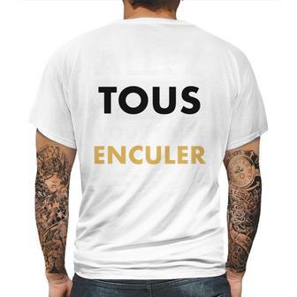 Allez Tous Vous Faire Enculer Mens Back Print T-shirt | Favorety DE