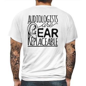 Audiologist Gifts Audiology Audiologists Are Ear Replaceable Mens Back Print T-shirt | Favorety CA