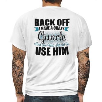 Back Off I Have A Crazy Guncle And I Am Not Afraid To Infant Creeper Mens Back Print T-shirt | Favorety DE