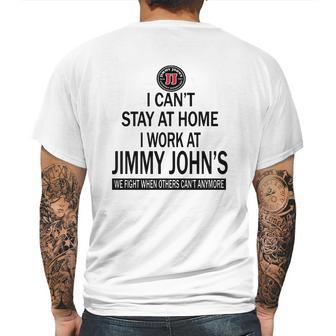 I Cant Stay At Home I Work At Jimmy Johns We Fight Shirt Mens Back Print T-shirt | Favorety AU