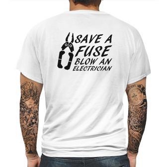 Comical Save A Fuse Blow An Electrician Mens Back Print T-shirt | Favorety CA