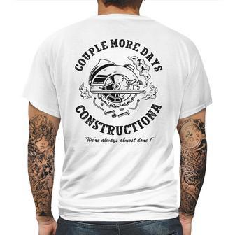 Couple More Days Construction We’Re Always Almost Done 4 Mens Back Print T-shirt | Favorety UK