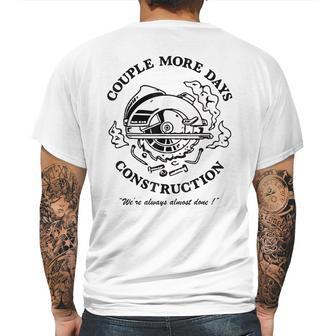 Couple More Days Construction We’Re Always Almost Done V14 Mens Back Print T-shirt | Favorety DE