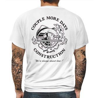 Couple More Days Construction We’Re Always Almost Done V17 Mens Back Print T-shirt | Favorety DE