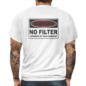 Danger No Filter Converse At Your Own Risk Mens Back Print T-shirt | Favorety UK