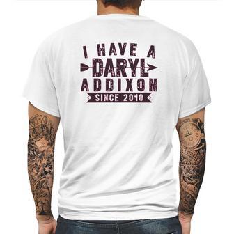 I Have A Daryl Dixon Addixon Since Since 2010 Mens Back Print T-shirt | Favorety CA