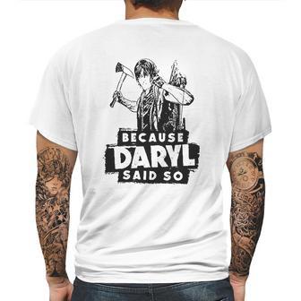 Because Daryl Said So Mens Back Print T-shirt | Favorety