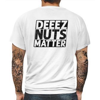 Deez Nuts Matter Mens Back Print T-shirt | Favorety AU