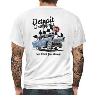 Detroit Dragway Run What You Brung Gasser Mens Back Print T-shirt | Favorety