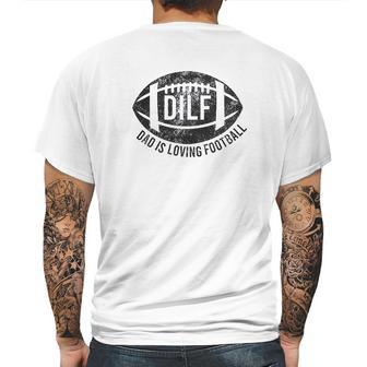 Dilf Dad Is Loving Football Mens Back Print T-shirt | Favorety DE