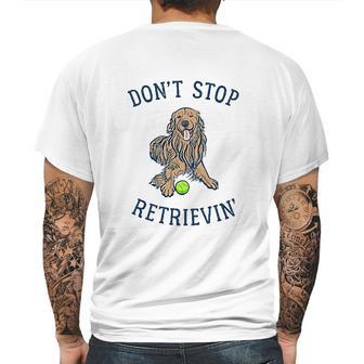 Dont Stop Retrievin Funny Cute Golden Retriever Dog Mens Back Print T-shirt | Favorety AU