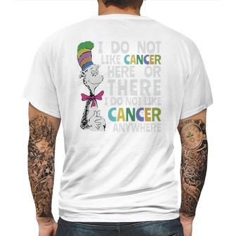 Dr Seuss I Do Not Like Cancer Here Or There Shirt Mens Back Print T-shirt | Favorety UK